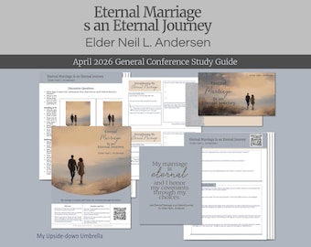 Neil L. Andersen - Eternal Marriage Is an Eternal Journey -  April 2026 General Conference Relief Society Lesson Outline and Study Guide