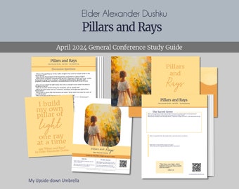 Pillars and Rays - Elder Alexander Dushku - General Conference April 2024 - RS Lesson Helps- Questions, Slides, Handouts for Relief Society