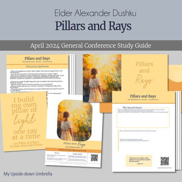 Pillars and Rays - Elder Alexander Dushku - General Conference April 2024 - RS Lesson Helps- Questions, Slides, Handouts for Relief Society