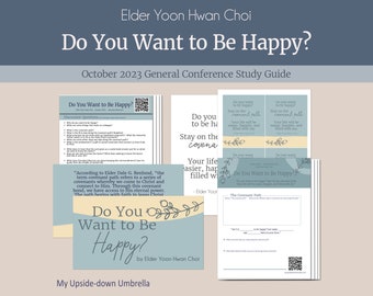 Do You Want to Be Happy? - Elder Yoon Hwan Choi, Relief Society Lesson Plan and Study Guide, October 2023 General Conference RS Lesson Helps