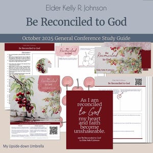 以下が含まれることがあります： 「Be Reconciled to God」というタイトルの学習ガイドと販促資料のコレクション。資料にはテキスト、サクランボと花のイラスト、そして「Elder Kelly R. Johnson」の名前が含まれています。