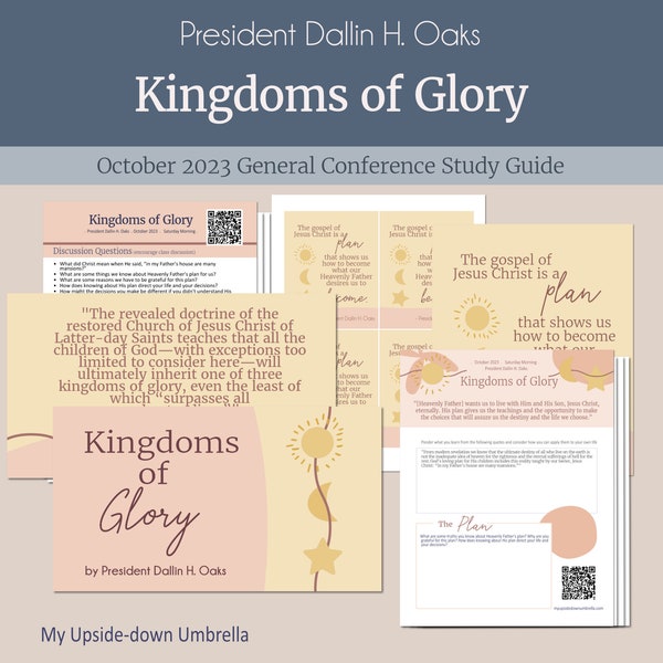 Kingdoms of Glory - President Dallin H. Oaks, RS Class Ideas, Relief Society Lesson Helps, October 2023 General Conference, FHE Lesson Ideas