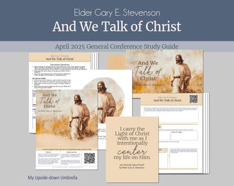 May include: A study guide for the April 2025 General Conference talk "And We Talk of Christ" by Elder Gary E. Stevenson. The guide includes discussion questions, a quote from the talk, and a printable worksheet.
