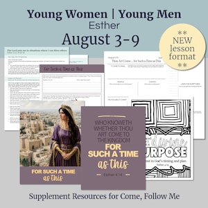 May include: A collection of printed lesson materials titled Young Women | Young Men Esther August 3-9. Includes worksheets with text, a graphic of a woman in a crown, a coloring page with the text divine purpose, and a circular NEW lesson format badge.