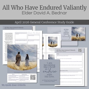 Peut inclure: Ensemble de guides d'étude et de documents intitulés "All Who Have Endured Valiantly" par Elder David A. Bednar. Les documents comprennent du texte, des illustrations de personnages dans un champ et la phrase "I am becoming like Christ as I endure with His love."