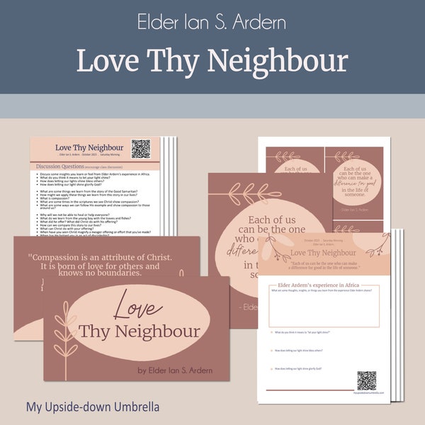 Love Thy Neighbour - Elder Ian S. Ardern, RS Class Ideas, Relief Society Lesson Helps, October 2023 General Conference, FHE Lesson Ideas