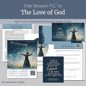 Puede incluir: Una guía de estudio para la Conferencia General de abril de 2025 con un discurso de Elder Benjamin M.Z. Tai titulado "El amor de Dios". La guía incluye preguntas de discusión y una cita del discurso: "Soy un hijo amado de Dios, y su amor es tan seguro como las estrellas en el cielo nocturno."