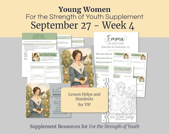 September 27 | LDS Young Women Lesson Helps | For Strength of Youth | Covenant Daughter: Emma Smith | YW FSY | September Week 4