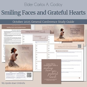 Puede incluir: Una guía de estudio titulada "Smiling Faces and Grateful Hearts" por Elder Carlos A. Godoy. La guía incluye preguntas de discusión y una sección titulada "October 2025 General Conference Study Guide". El diseño presenta a una persona arrodillada en oración.