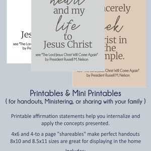 Peut inclure: Des d&eacute;clarations d'affirmation imprimables avec le texte "Je tourne mon c&oelig;ur et ma vie vers J&eacute;sus-Christ" et "Je cherche sinc&egrave;rement le Christ dans le temple." Le texte est en police marron sur un fond gris clair. Les imprim&eacute;s sont destin&eacute;s aux distributions, au minist&egrave;re ou au partage avec votre famille. Les imprim&eacute;s comprennent des documents jpeg 4x6 et 8x10, un document PDF "partageables" 4 par page et un document PDF minimaliste 8,5x11 (noir et blanc).