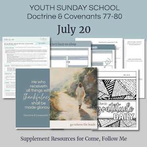 July 14-20 - LDS Youth Lesson Helps | Youth Sunday School Outline | Doctrine and Covenants 77-80 - Come Follow Me, &quot;I Will Lead You Along&quot;