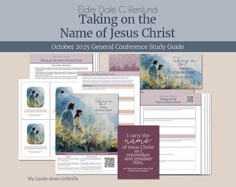 Elder Dale G. Renlund - Taking on the Name of Jesus Christ, October 2025 General Conference Relief Society Lesson Outline, Handouts, Slides