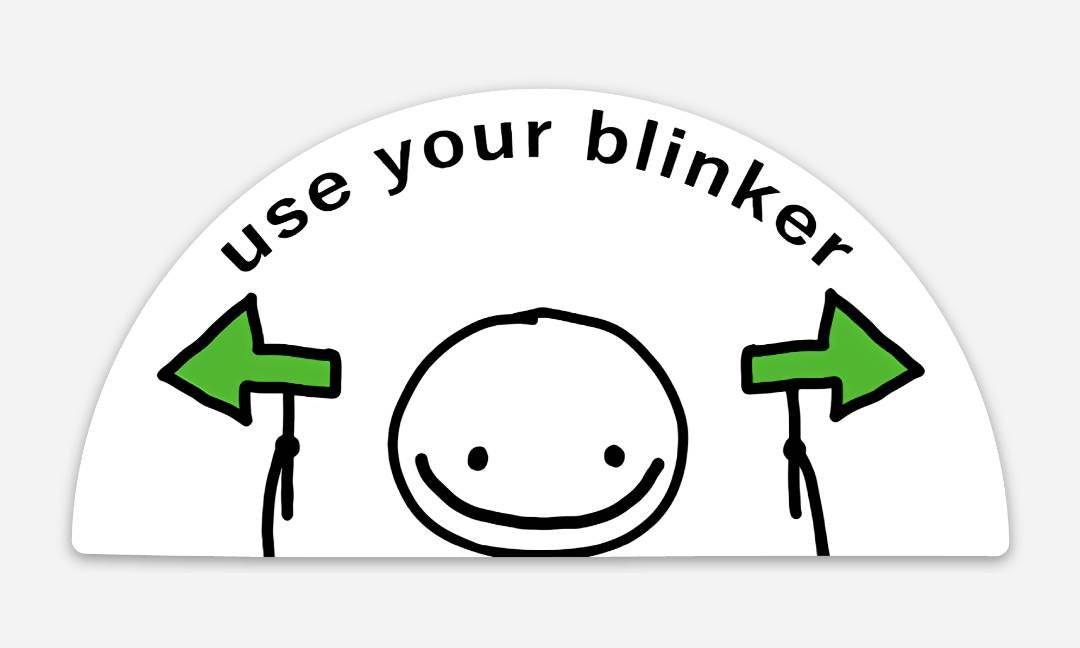 Use Your Blinker Vinyl Sticker Car Signal Reminder Decal Window Peeking Etsy