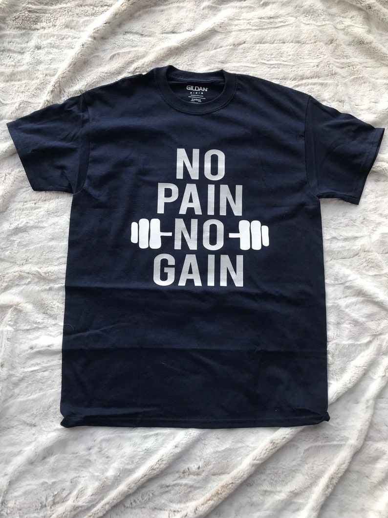 No pain no gain