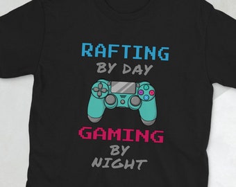 Regalo per rafting Gamer Unisex Camicia / Gaming Lover Raft Tee / Video Gaming Design Abbigliamento / Mobile Gamer Abbigliamento T-shirt