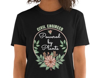 Civil Engineer Unisex T-Shirt Plant and Flower Lover Shirt | Civil Engineering Tee for Mom and Dad | Civil Engineer Apparel for Women