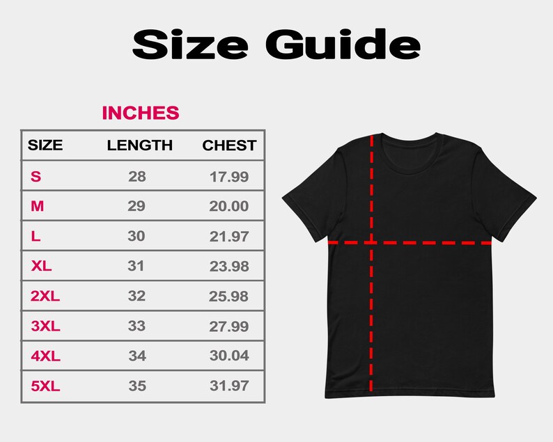 May include: Size guide for a t-shirt in inches. The chart shows the length and chest measurements for sizes S through 5XL.