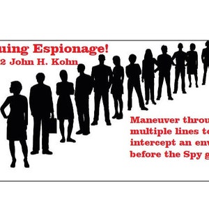 Queuing Espionage! (Manufactured)