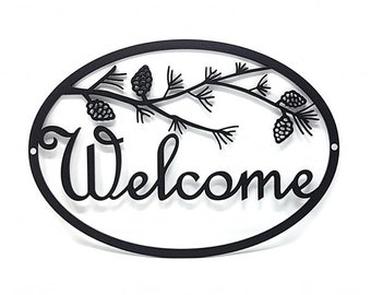 Welcome Metal Sign, Metal Home Decor, Metal Wall Art- **PINE TREE BRANCH**