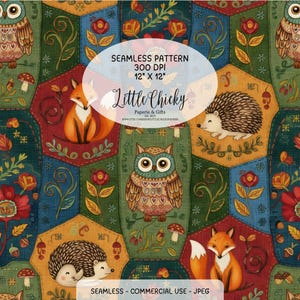May include: A colorful seamless pattern featuring woodland creatures like foxes, owls, and hedgehogs, set against a patchwork of floral and geometric designs. The pattern is 12 x 12 inches and includes the text "Little Chicky".