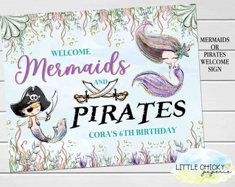 Mermaids or Pirates Birthday Welcome Sign, DIGITAL Mermaids or Pirates Birthday Welcome Sign, Printable Party Sign