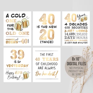 Printable Cheers and Beers to 40 Years Signs, 40th Birthday Table Decorations Idea, White | Gold Fun Party Decor, Digital Printable Download