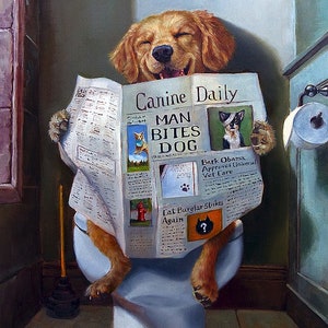 May include: A golden retriever dog sits on a toilet, reading a newspaper titled "Canine Daily" with the headline "Man Bites Dog". The newspaper also has headlines about "Bark Obama Approves Universal Vet Care" and "Cat Burglar Strikes Again".
