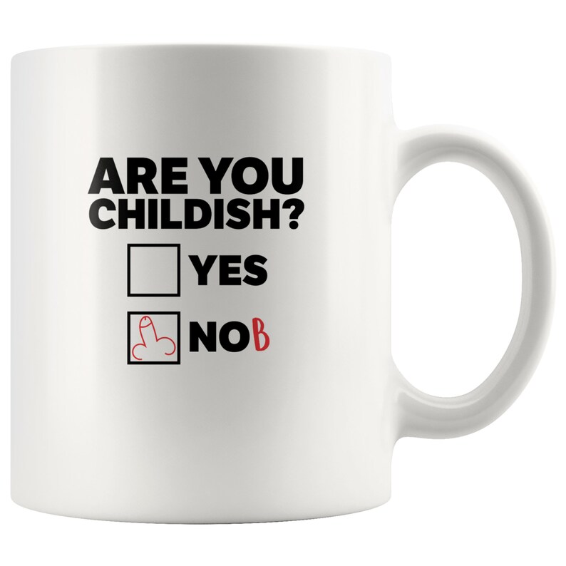 Tiny Penis Funny Coffee Mug, Are You Childish Micropenis Nasty Mug, Gag
