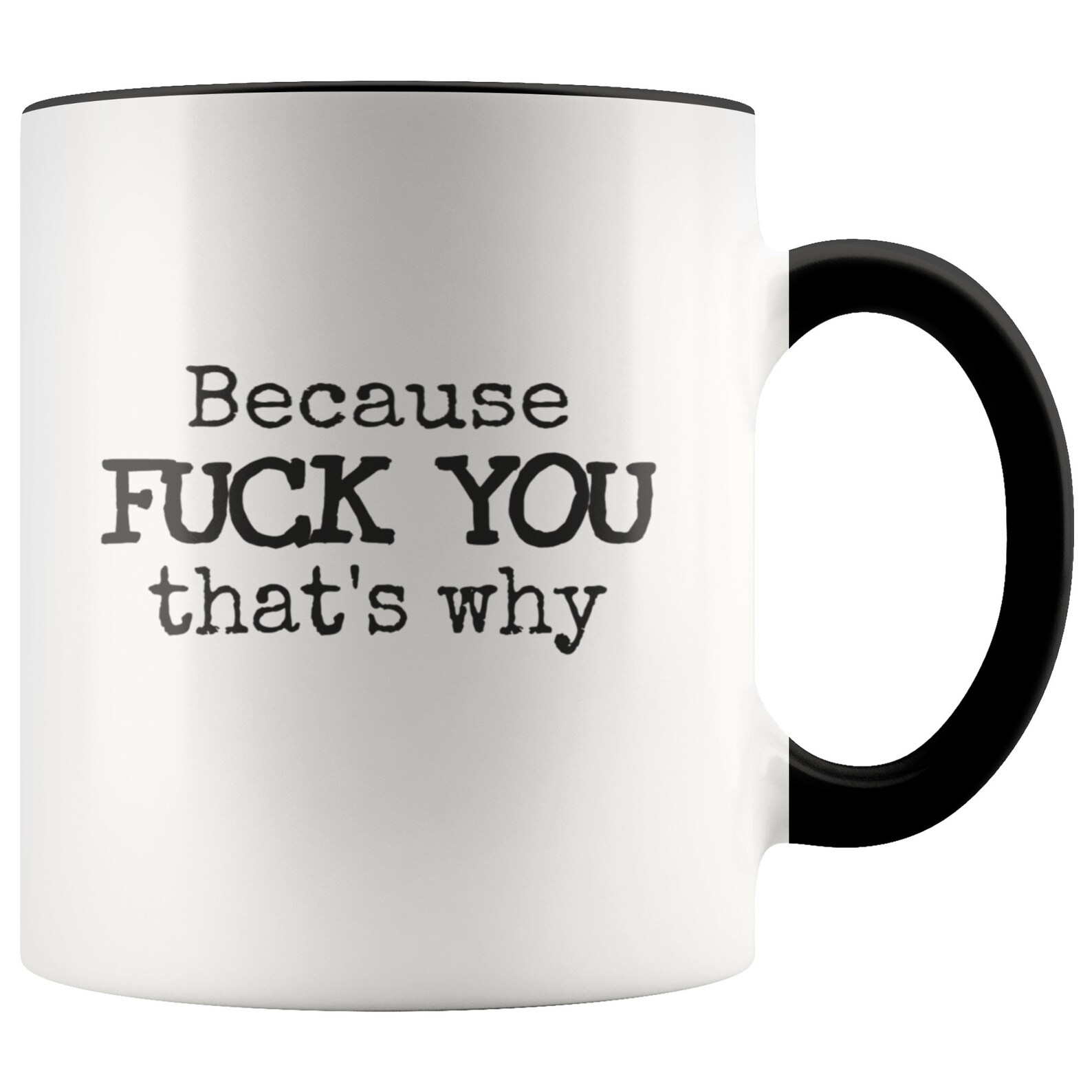 Irritated Bitchy Because Fuck You That S Why Colorful Mug Etsy