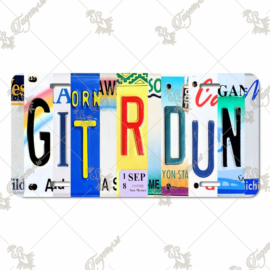 Git R Done Letter Art License Plate With Optional Matching Key Chain - Etsy