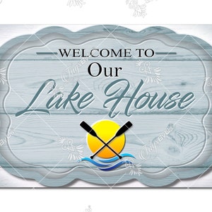Welcome to Our Lake House Metal Sign