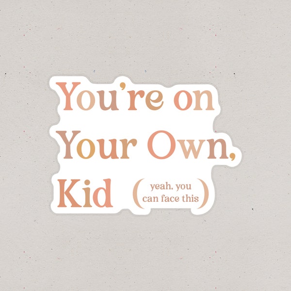 You're On Your Own, Kid Sticker • Midnights • Taylor Swift