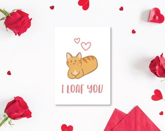 I Loaf You Valentines Day cards, Printable Template, Digital Download, Funny, Cat Lovers