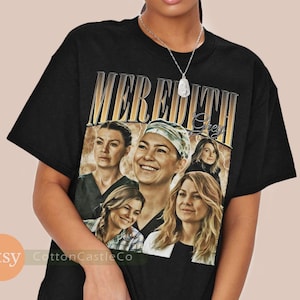 Meredith Grey Shirt funny tv grey's anatomy Tee 90s Rock Style Bootleg T-Shirt 247