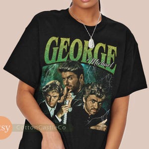 George Michael Shirt Tee 90s Rock Style Bootleg T-Shirt 310