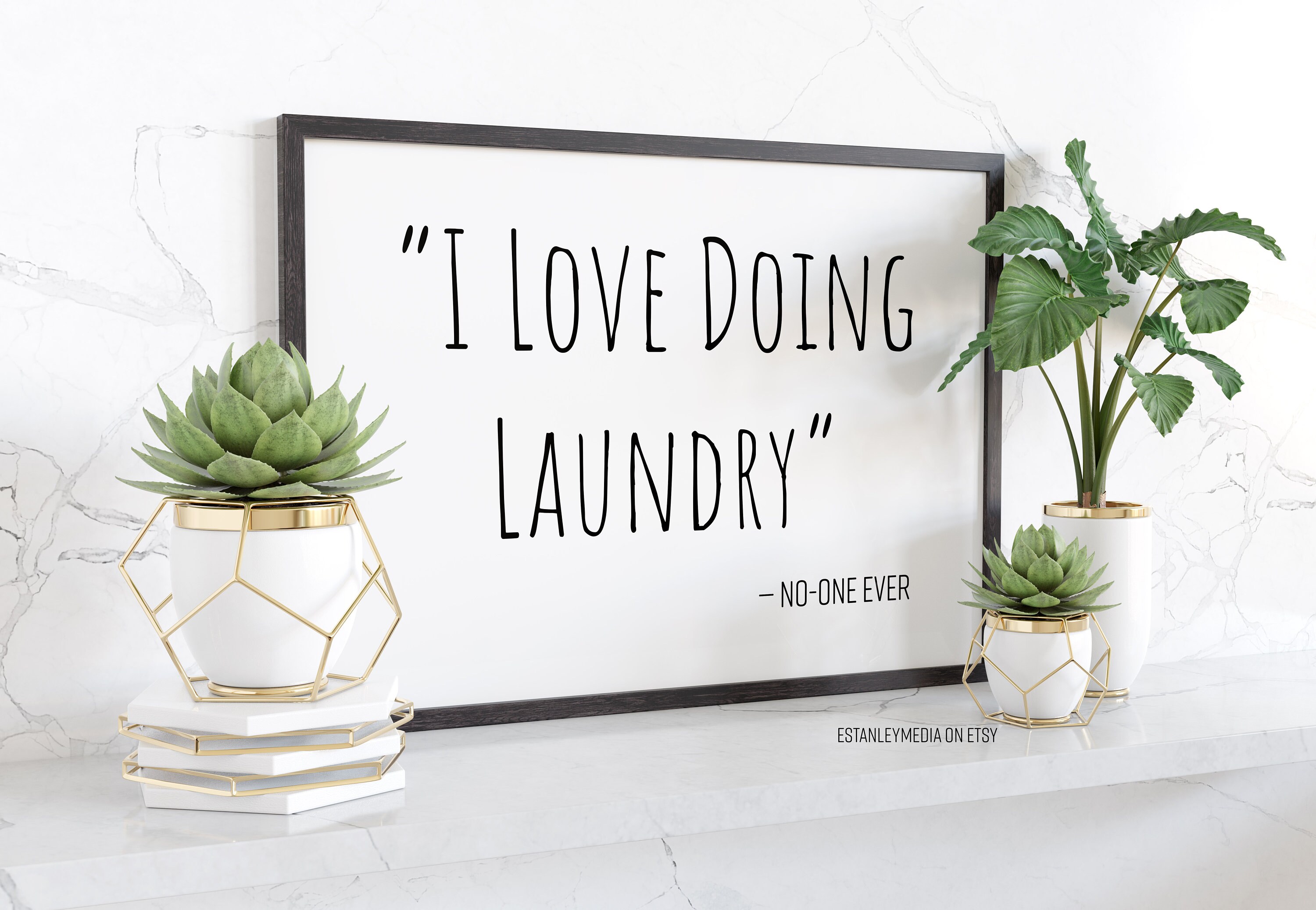 I Love Doing Laundry Said Noone Ever Digital Download Wall Etsy