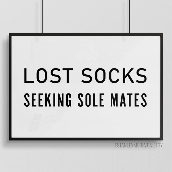 Lost Socks Seeking Sole Mates Sign - Digital Download Wall Art Print for Laundry Room, Mud Room, Bathroom, Bedroom, Utility Room Sign