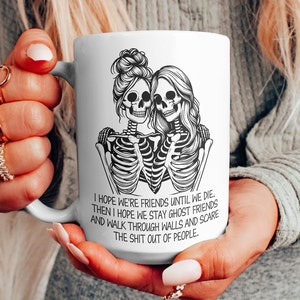 Best Friend Skeleton Mug, Bestie Gift, Ghost Friends, Christmas, Birthday, Gift for Her, Halloween