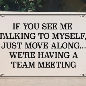 Talking To Myself / Funny Office Decor / Funny Office Signs / Desk Decor for Women / Cubicle Decor