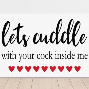 Lets Cuddle Sign / Sex Decor / Sex Sign / Gift For Husband / Naughty Gift / Romantic Gift / Couple Gifts  / Farmhouse Home Decor