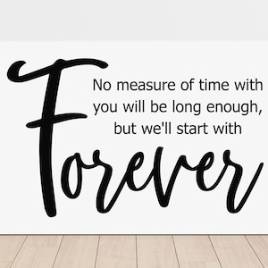 No Measure Of Time / Wedding Vows / Bella and Edward /  Farmhouse Wedding / Canvas Print