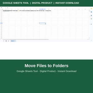 May include: A digital Google Sheets tool interface featuring a spreadsheet grid with columns labeled File Name/ID, Destination Folder, and Status. The text at the top and bottom reads Move Files to Folders, Google Sheets Tool, Digital Product, Instant Download.