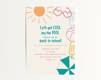 May include: A colorful invitation to a pool party with a sun, sunglasses, a beach ball, a popsicle, and an umbrella. The text reads "Let's get COOL by the POOL before we go back to school!"  Join us for some end of summer fun! Saturday, July 28th at 1:00 pm. Mountain Vista Neighborhood Pool, 678 Mountain Vista Way, Denver, CO. everything BUT THE confetti.