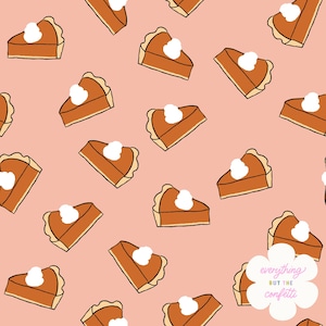 Peut inclure: Un motif sans couture de tranches de tarte à la citrouille avec de la crème fouettée sur un fond rose. Le texte "everything BUT THE confetti" est dans une bulle de dialogue blanche avec des confettis colorés.