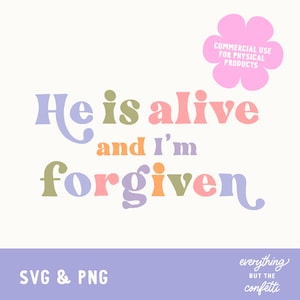 Peut inclure: Un design graphique coloré avec le texte "He is alive and I'm forgiven." dans un style de police rétro. Le design est parfait pour une citation religieuse ou inspirante.