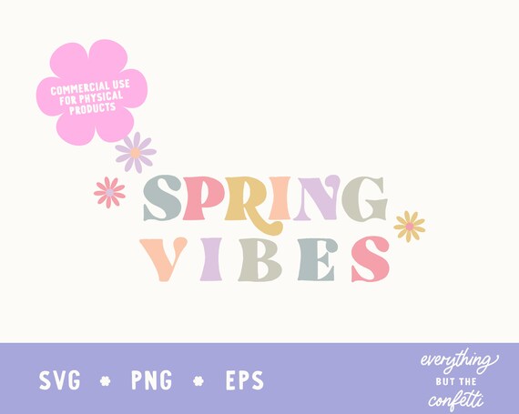 Spring Vibes PNG SVG EPS Cut File, Spring Cute Sublimation, Retro Png Instant Download, Digital Artwork, Cricut Sublimation, Easter Svg Png