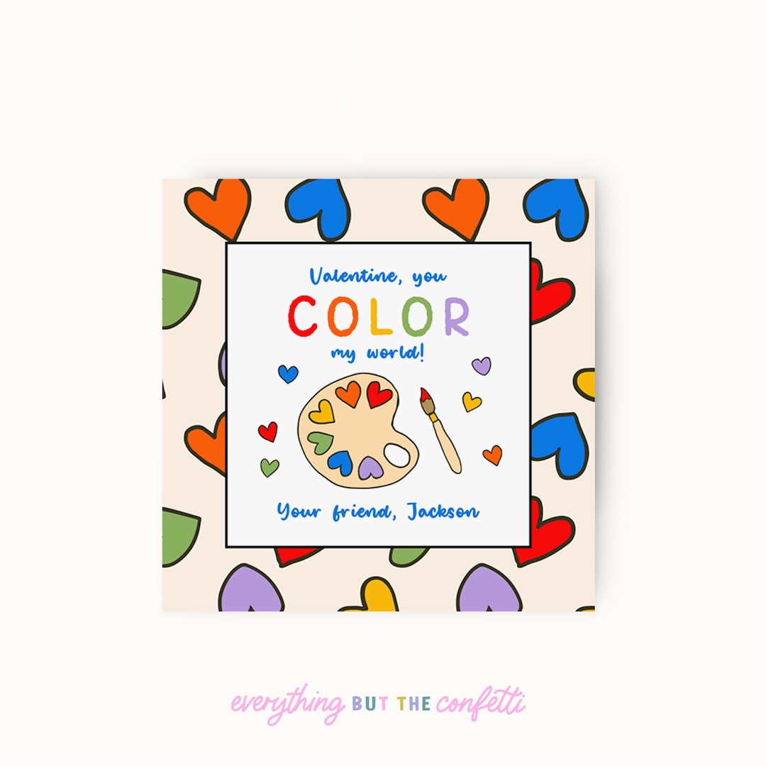 You Color My World Valentine Printable Tags Classroom Valentines Printable Valentines Template