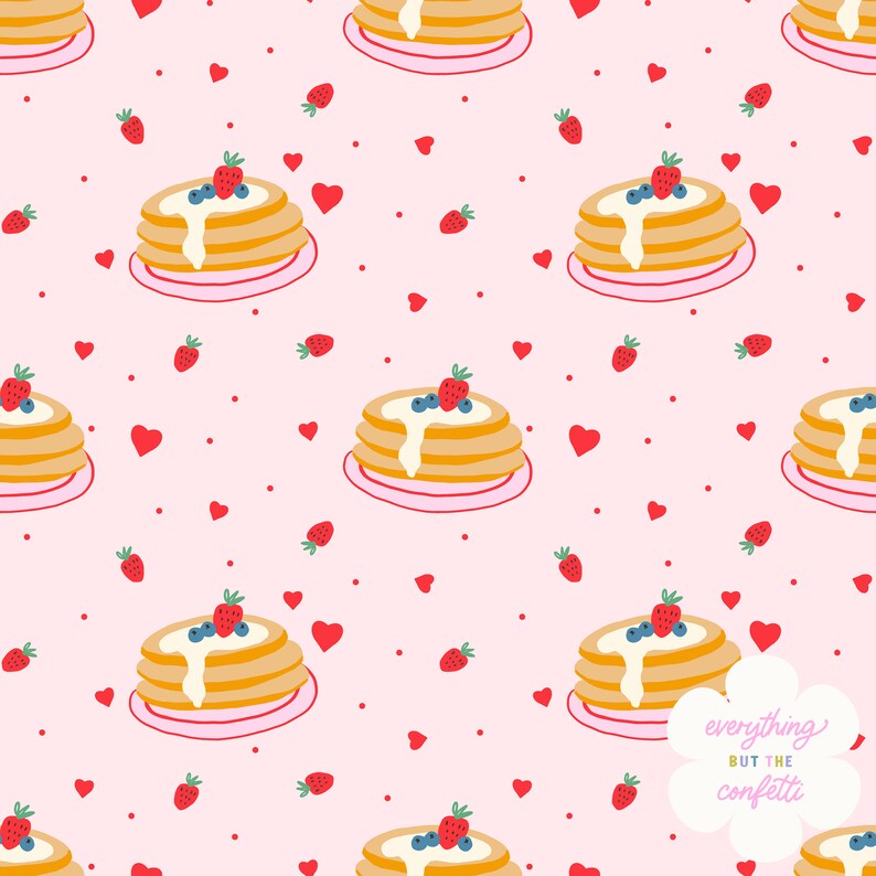 May include: A pink background with a repeating pattern of stacks of pancakes with blueberries and strawberries, hearts, and small red dots. The text "everything BUT THE confetti" is in a white speech bubble.