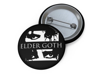 ELDER GOTH Pin Buttons, Gothic, Punk, New Wave, Rock, Cure, Siouxsie