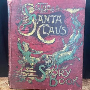 RARE 1893 The Santa Claus Story Book McLoughlin Bros. Illustrated FIRST EDITION